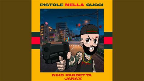 PISTOLE NELLA GUCCI (feat. Niko Pandetta) .